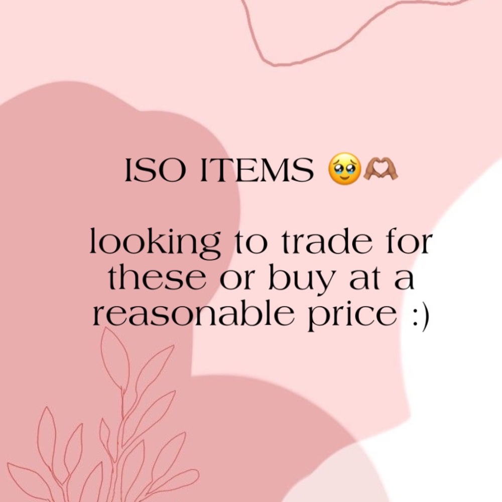 ISO ITEMS 💓💞💗
